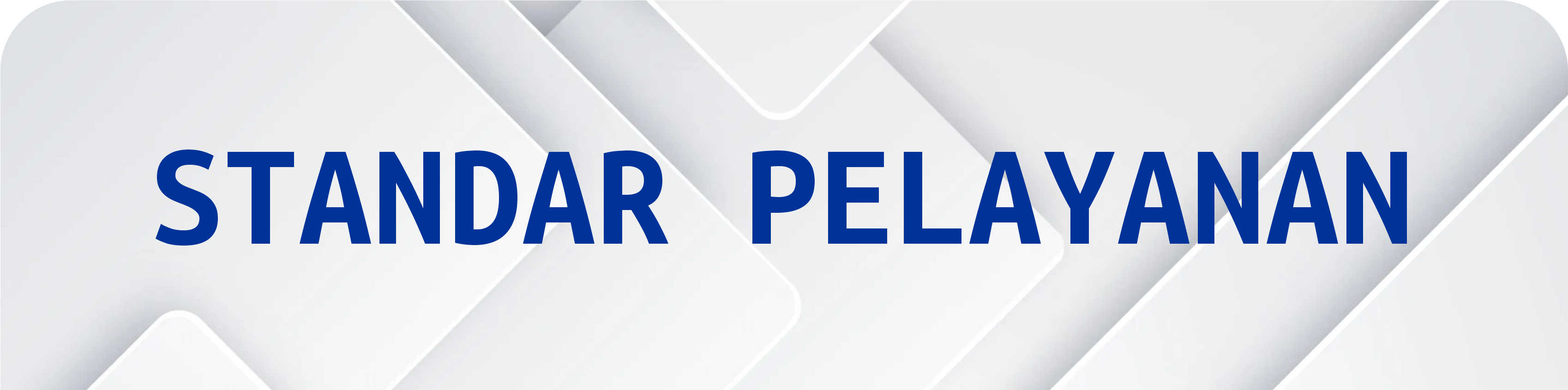Standar Pelayanan