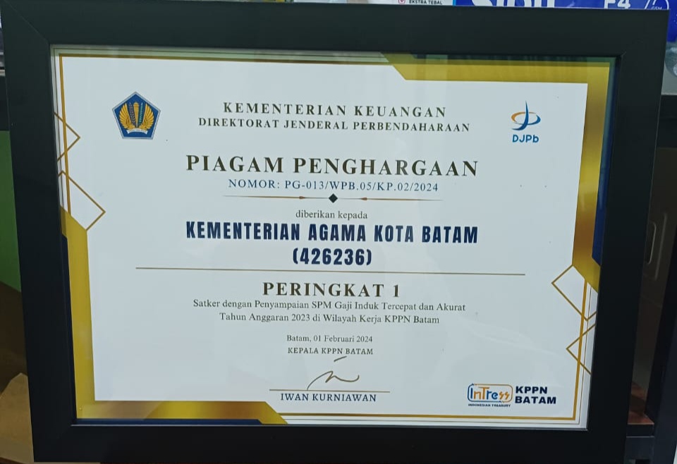 Kankemenag Kota Batam Raih Terbaik I Penyampaian SPM Gaji Induk Tercepat dan Akurat Tahun 2023 dari KPPN Kota Batam