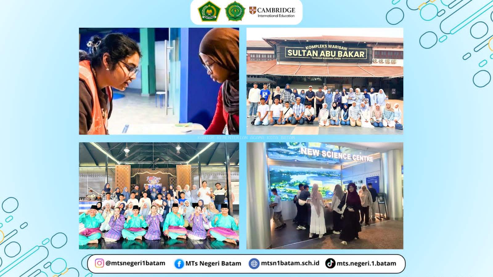 Melalui Edu Tour Lintas Negara, Murid Program Cambridge MTsN 1 Batam Eksplorasi Bahasa, Sains dan Budaya di Malaysia–Singapura